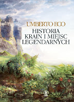 Historia krain i miejsc legendarnych, Umberto Eco