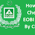 How Do I Check The EOBI Card By CNIC?