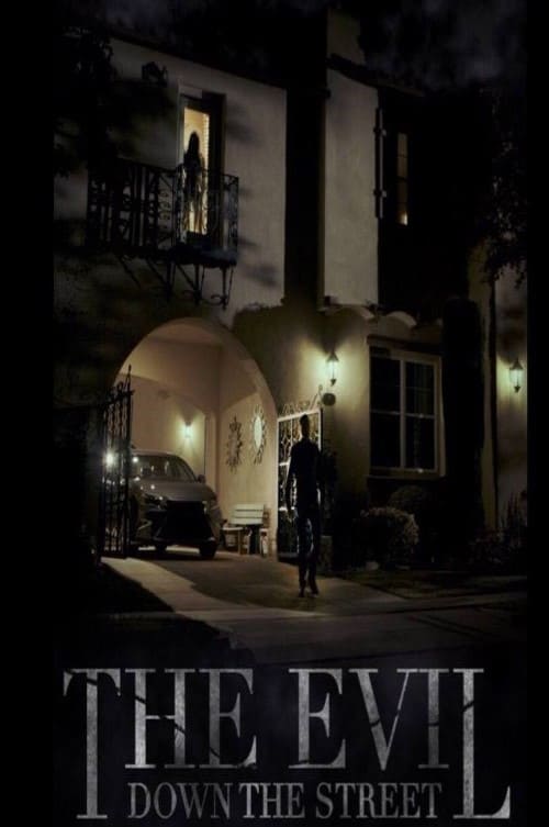 Ver The Evil Down the Street 2019 Pelicula Completa En Español Latino