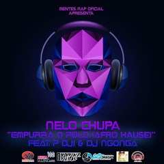 Nelo Chupa - Empurra o Polo (feat. P Dji & DJ Ngonga) (2016) 