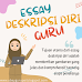 Contoh Essay Deskripsi Diri Guru