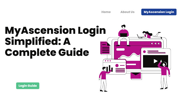 MyAscension Login Complete Guide 2023