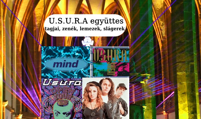 U.S.U.R.A. együttes tagjai, zenék, lemezek, slágerek