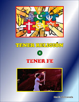 http://martinvalma.blogspot.com/2015/06/tener-religion-o-tener-fe.html