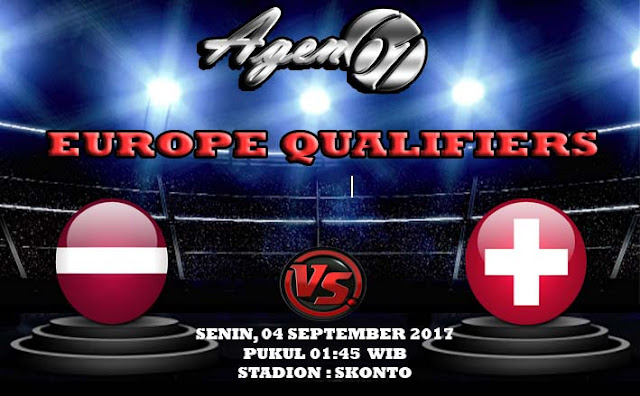  PREDIKSI BOLA LATVIA VS SWITZERLAND 04 SEPTEMBER 2017