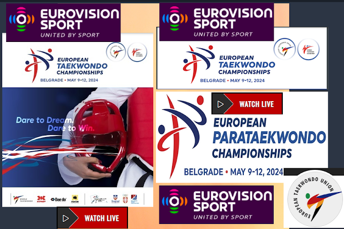 Live streaming του Ευρωπαϊκού  πρωταθλήματος Ταεκβοντό ανδρών και γυναικών G4 2024 , Βελιγράδι Σερβίας (9-12/5)