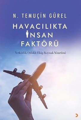 Havacılıkta Insan Faktörü - N. Temuçin Gürel