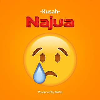 AUDIO | Kusah – Najua (Mp3 Audio Download)