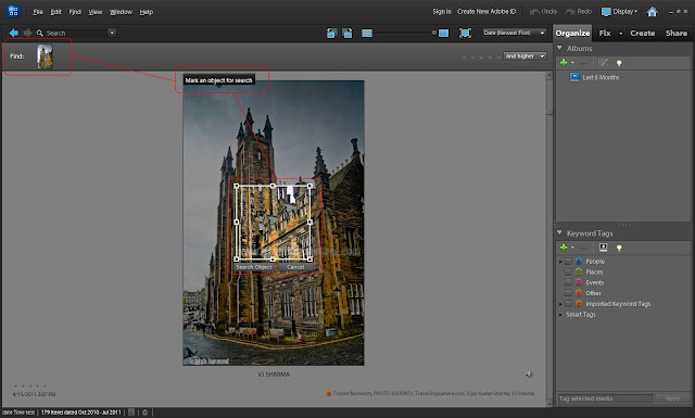 For me Elements Organizer is main component, so starting with new features in Elements Organizer 10.0. Object Search is one thing which I found really very helpful and especially users like me who have large catalogs with thousands of files. E.g.- It will be really helpful for me to figure out photographs of my dog, which are clicked over the years.Let's go through actual workflow provided in Adobe Photoshop Elements 10 -1. Select the photograph with clear object in it. (The object which we want to search). E.g.- Here I am trying to find buildings with a particular type of architecture. Let's see how it works for this !2. When file is selected in Elements Organizer. Go to Search box on the top and click on triangular shape on the right of this textbox.3. Select 'Object Search option', which is forth option from top.4. On selecting this option following tings will happen in Elements Organizer.- Selected photograph will be shown on search bar- A rectangle will come in middle of your selected photograp- Text stating 'Mark an object for search'5. Now move this rectangle to the part of photograph where your object is. So here I though of pointing the building top which shows typical british buildings.6. When object is selected with this rectangle, click 'search object' button just below this rectangle.7. When search is applied, all files are aligned in catalog in such a way that most relevant photograph will be shown just after the main image and %age match is shown on thumbnail.8. There is a slider near Search textbox : Color-Shape . This is provided to refine search results. If slider is more towards color side, results are shown by matching color of object being searched and similar for Shapes.9. When slider is on extreme corners it means only color or shape is matched for object. As in the case below, color of object is only parameter to search for matching objects.10. Highlighted area below controls visibility of Color-Shape slider.11. There are more options to refine results shown. E.g. - 'Hide Highlights' just removes recatngles from each file in catalog.Just try it out and hope it will help to fulfill relevant needs.