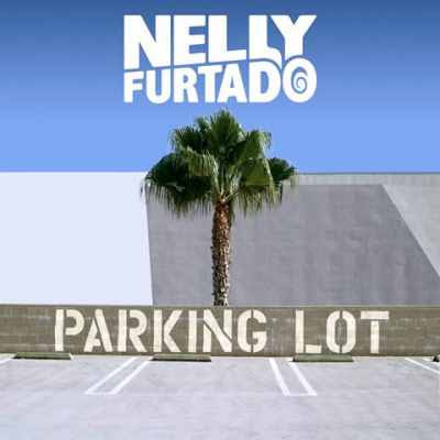 Nelly Furtado - Parking Lot