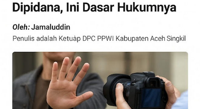 Menghalangi Wartawan Bisa Dipidana, Ini Dasar Hukumnya