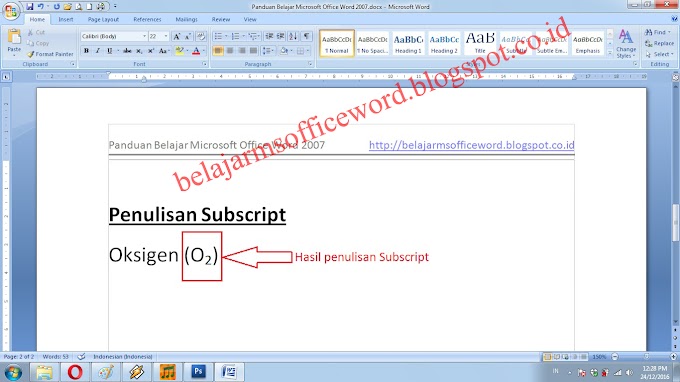 CARA MEMBUAT HURUF DI BAWAH TEKS (SUBSCRIPT) DAN HURUF DI ATAS TEKS (SUPERSCRIPT) DI MICROSOFT OFFICE WORD 2007