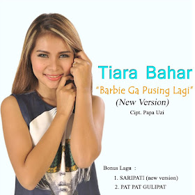 Tiara Bahar - Barbie Ga Pusing Lagi (New Version)