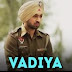 VADIYA LYRICS – Udta Punjab