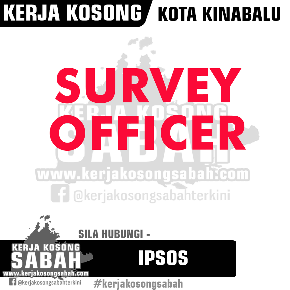 Kerja Kosong Sabah 2019  Survey Officer - Jawatan Kosong Terkini 