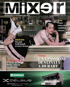 Mixer. Magazine & business del bar 262 - Dicembre 2013 & Gennaio 2014 | TRUE PDF | Mensile | Professionisti | Ristorazione | Cibo | Bevande
Mixer da 30 anni accompagna l’evoluzione e l’innovazione del mondo del fuori casa, raccontando storie di imprenditori, aziende, prodotti. Rappresenta da sempre il riferimento dell’informazione professionale per i pubblici esercizi e mezzo insostituibile per le imprese che si rivolgono al canale fuori casa.
Organo di stampa della Fipe-Confcommercio, grazie anche al contributo di specialisti e professionisti, affronta ogni mese temi specifici e di attualità con i «Dossier», la sezione «Pubblico Esercizio» con il mondo bar e ospitalità in primo piano, la ristorazione con le nuove rubriche «Il Vocabolario delle Attrezzature» e «Le Catene», la Mixability con i bartender e gli chef più in del momento, la Professione con consigli e idee per l’attività quotidiana.
La rivista raggiunge ogni mese una selezione qualificata di bar, wine bar, ristoranti, pizzerie e hotel in Italia.