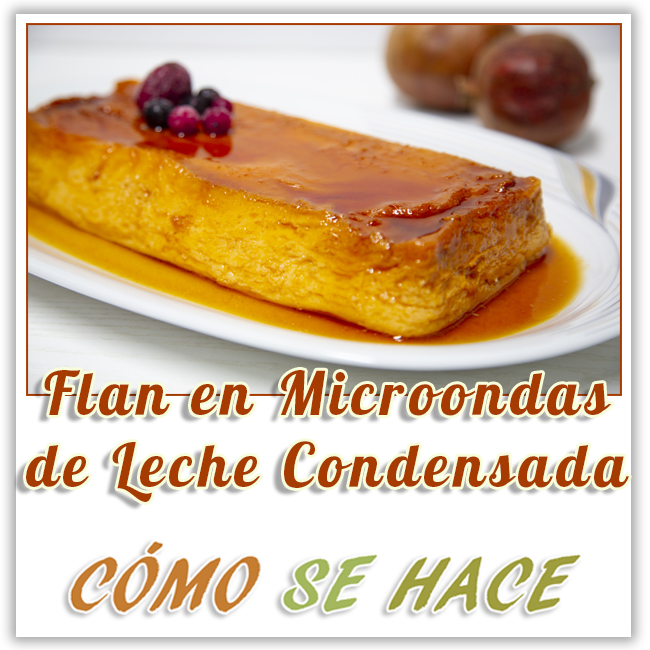 En_10_minutos_flan_de_huevo_y_leche_condensada_en_microondas