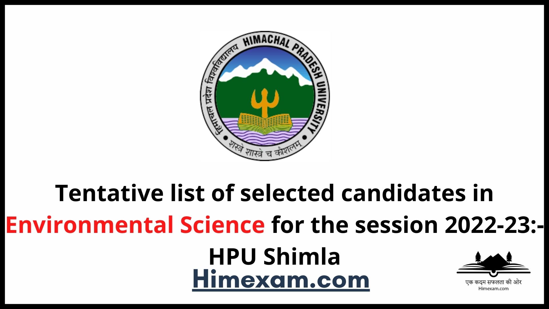 Tentative list of selected candidates in Environmental Science for the session 2022-23:-HPU Shimla