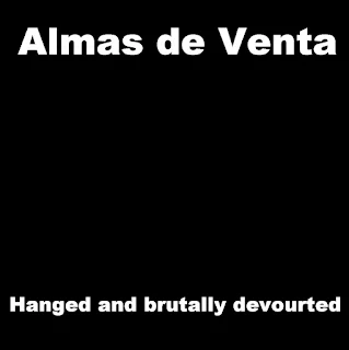 Almas de Venta - Hanged and brutally devourted (2005)