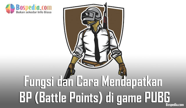 Fungsi dan Cara Mendapatkan BP (Battle Points) di game PUBG