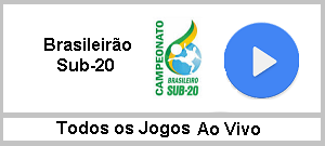 ASSISTA O BRASILEIRÃO SUB-20 AO VIVO ONLINE.