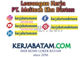 Lowongan Kerja Batam Meitech Eka Bintan