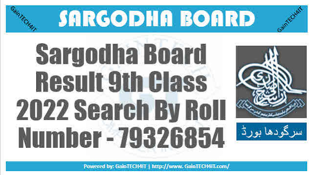 Sargodha Board Result 9th Class 2022 Search By Roll Number - 79326854