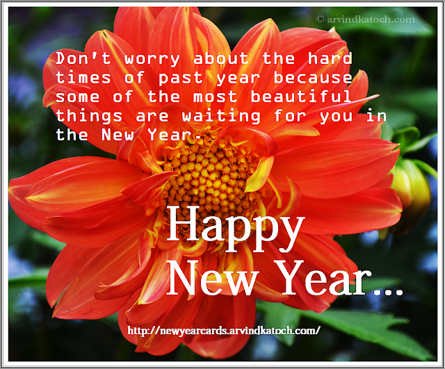 New Year, Past year, beautiful, hard times, Happy New year, New year card