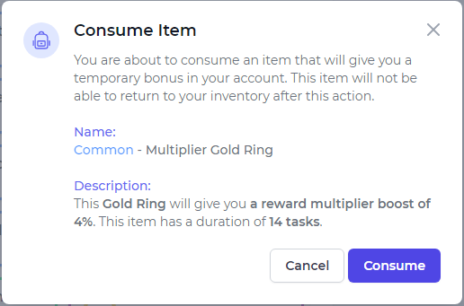 Name:  Common - Multiplier Gold Ring  //  Description:  This Gold Ring will give you a reward multiplier boost of 4%. This item has a duration of 14 tasks.