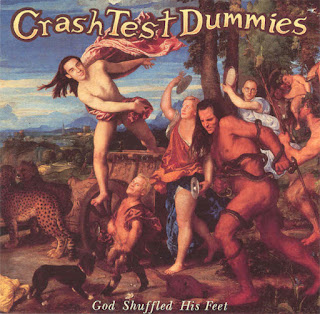 1993 Crash Test Dummies - God Shuffled His Feet