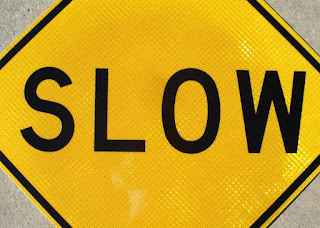 slow sign