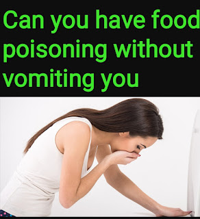 Can you have food poisoning without vomiting you