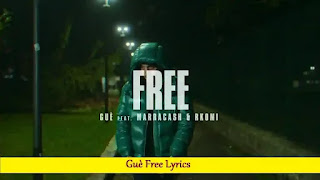 Guè Free Lyrics | Song with Lyrics
