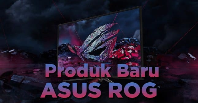 Produk Terbaru ASUS ROG  2021 Mulai Dari Tas menyala PC 