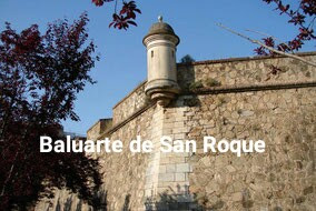 BALUARTE DE SAN ROQUE