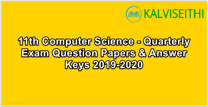 11th Computer Science - Quarterly Exam 2019-2020 Original Question Paper - (English Medium)