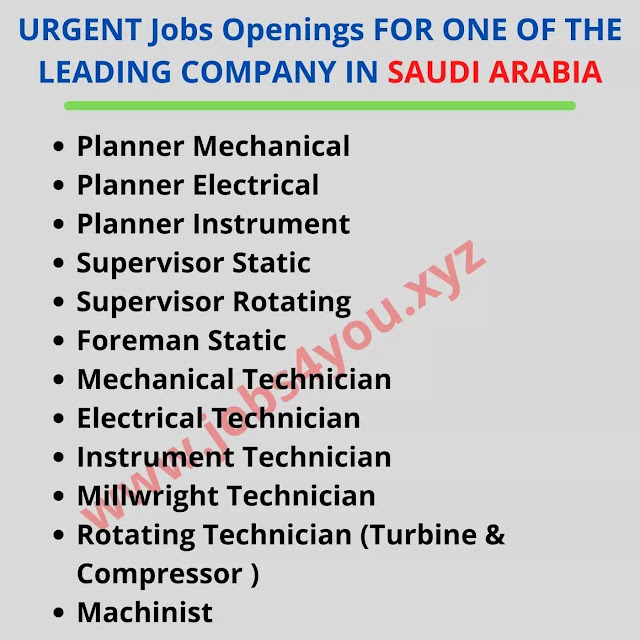 URGENT Jobs Openings FOR ONE OF THE LEADING COMPANY IN SAUDI ARABIA