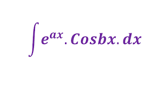 Integration of e^ax cosbx || Integration by parts || important Integrals for competitive and board exams