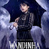 Wandinha - 1ª Temporada Completa (2022) GDRIVE Dublada e Dual Áudio 5.1 Download