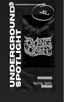 DYING OATH MAKES UNDERGOUND SPOTLIGHT IN METALHEADS FOREVER ZINE