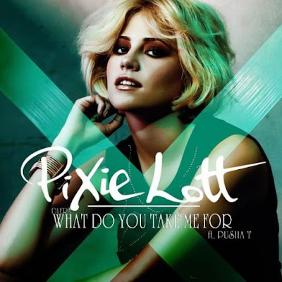 Pixie Lott - What Do You Take Me For? (feat. Pusha T) Lyrics