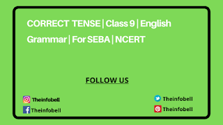 Important Correct Tense Excercise | Class 9 | English Grammar | For SEBA | NCERT