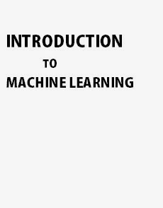 INTRODUCTION TO MACHINE LEARNING