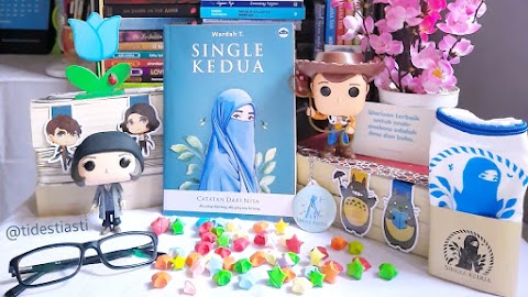 Book Review and Quotes: SINGLE KEDUA (Wardah T.)