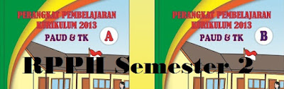 http://soalsiswa.blogspot.com - Download RPPH PAUD Semester 2 Kurikulum 2013 - Contoh RPPH PAUD Semester 2 Kurikulum 2013