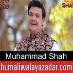 http://www.humaliwalayazadar.com/2018/03/muhammad-shah-manqabat-2018.html
