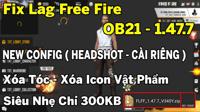 Fix Lag Free Fire OB21 - 1.47.7 Mới Nhất Siêu Mượt Siêu Nhẹ Chỉ 300KB • File Data Auto Headshot Leo Rank Thần Tốc | HQT LAG