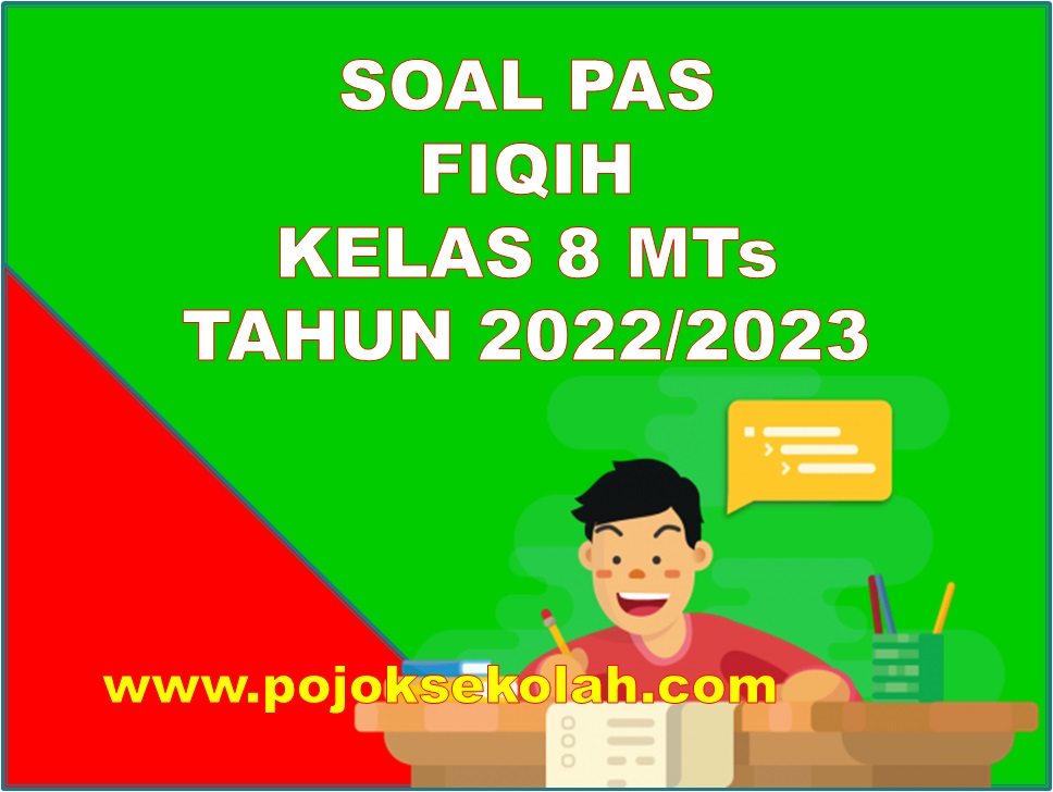 Soal PAS Fiqihk Kelas 8 MTs