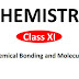 Chemical Bonding and Molecular Structure class 11