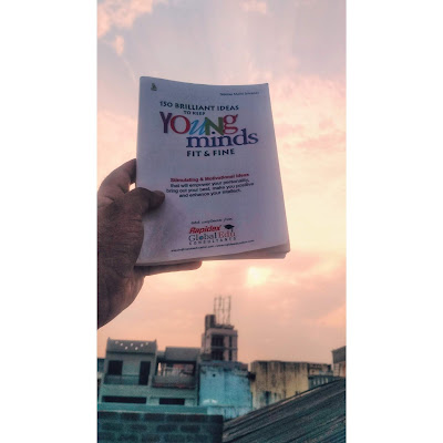 Book Review: 150 Brilliant Ideas To Keep YOUNG MINDS Fit & Fine by Neeraa Maini Srivastav | Dhiraj Sindhi